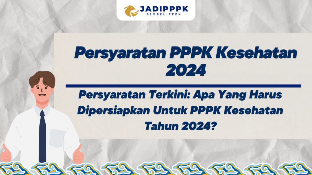 Persyaratan PPPK Kesehatan 2024