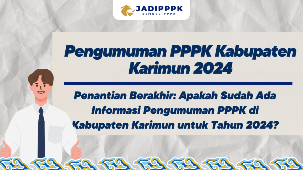 Pengumuman PPPK Kabupaten Karimun 2024