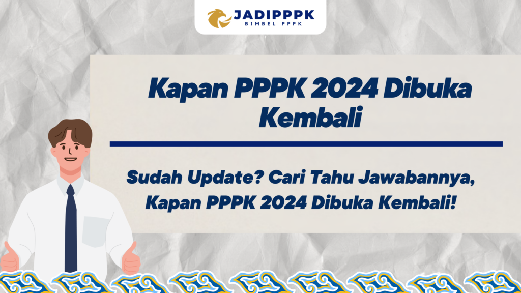 Kapan PPPK 2024 Dibuka Kembali