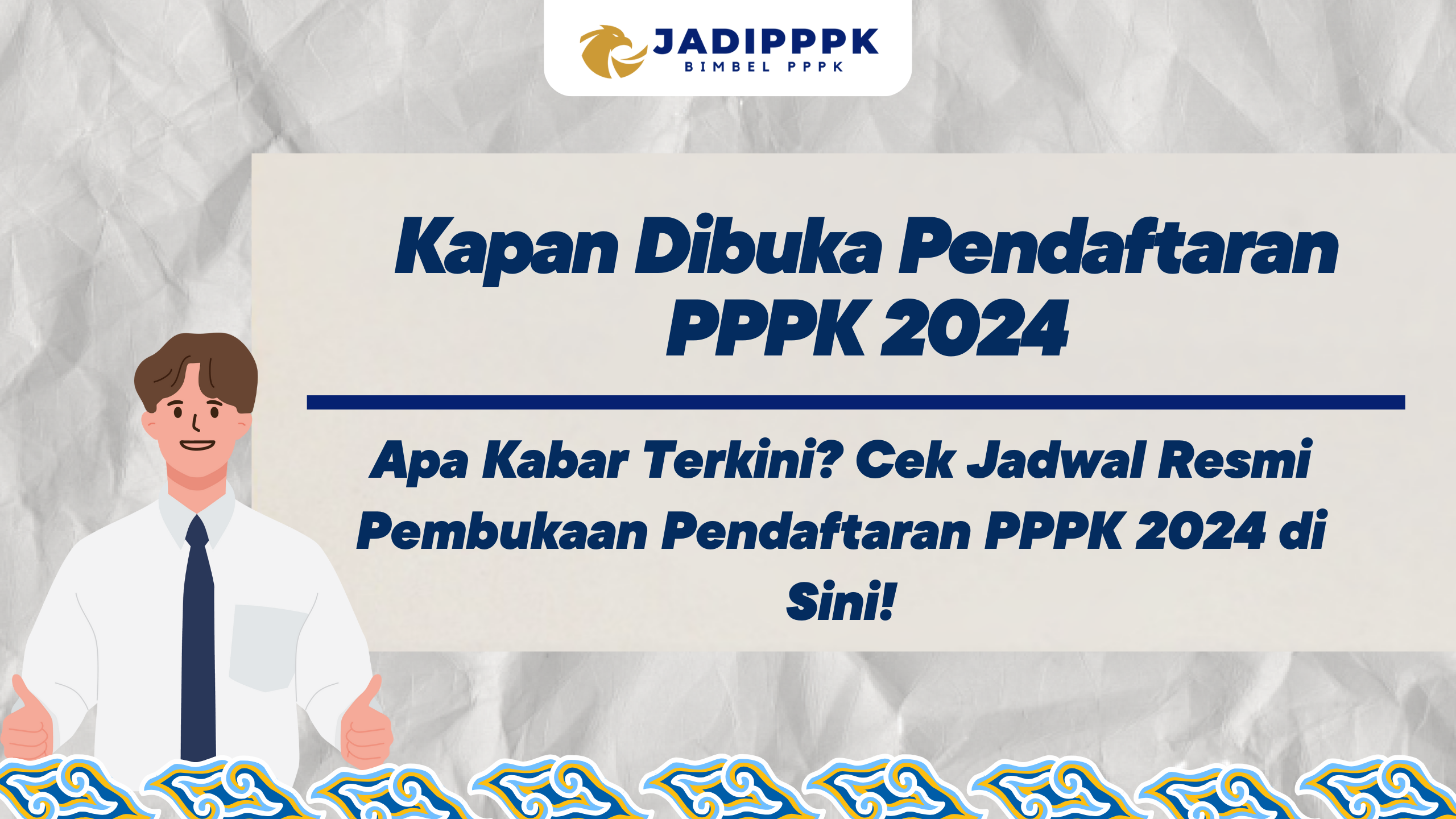 Kapan Dibuka Pendaftaran PPPK 2024 - Apa Kabar Terkini? Cek Jadwal ...