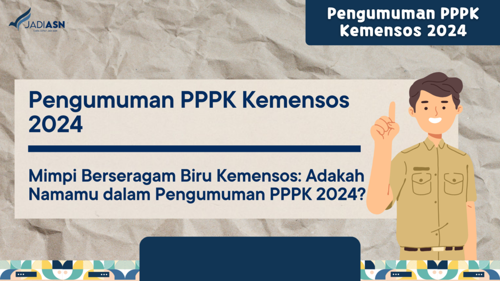 Pengumuman PPPK Kemensos 2024