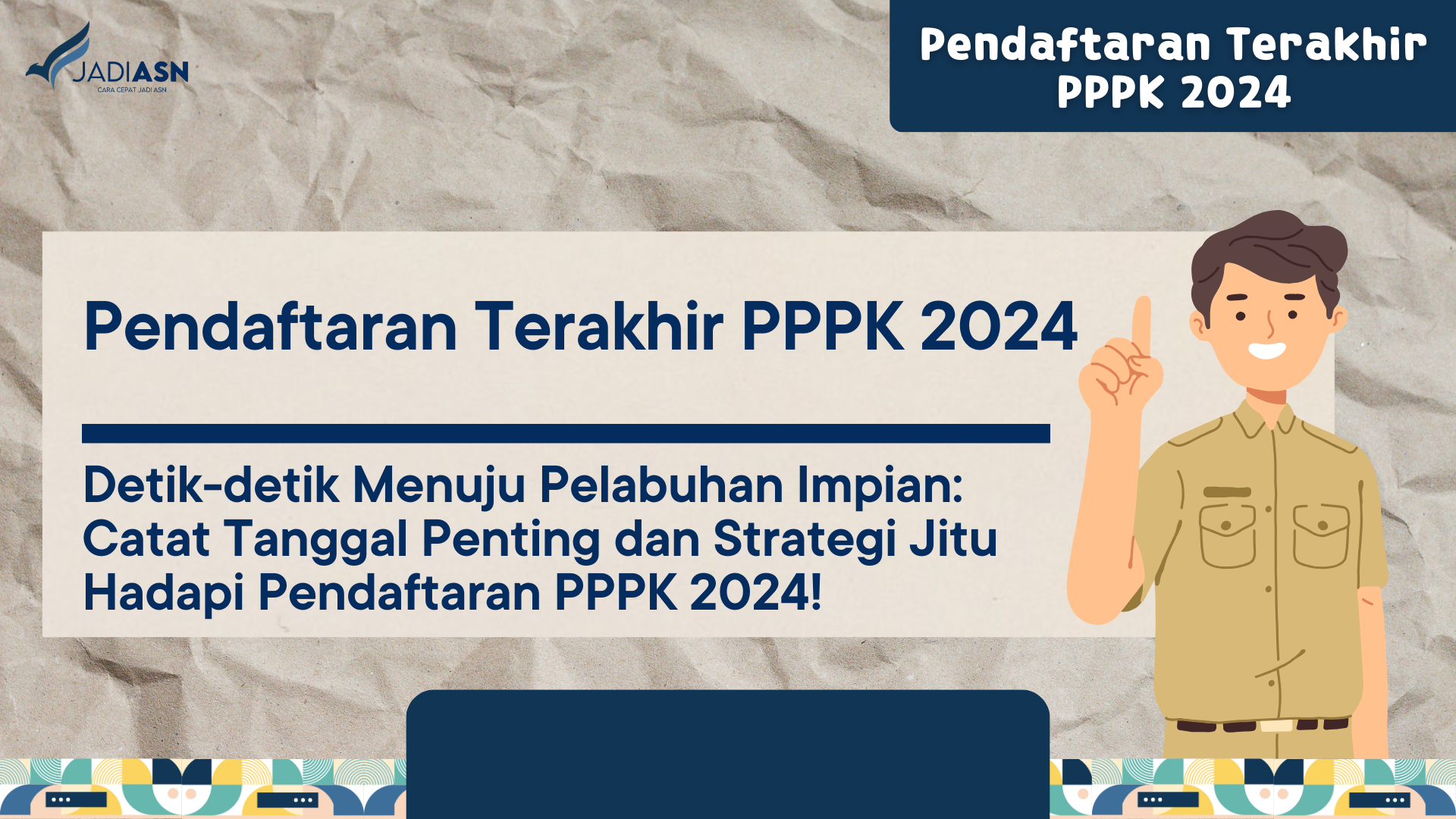 Pendaftaran Terakhir PPPK 2024 - Detik-detik Menuju Pelabuhan Impian ...