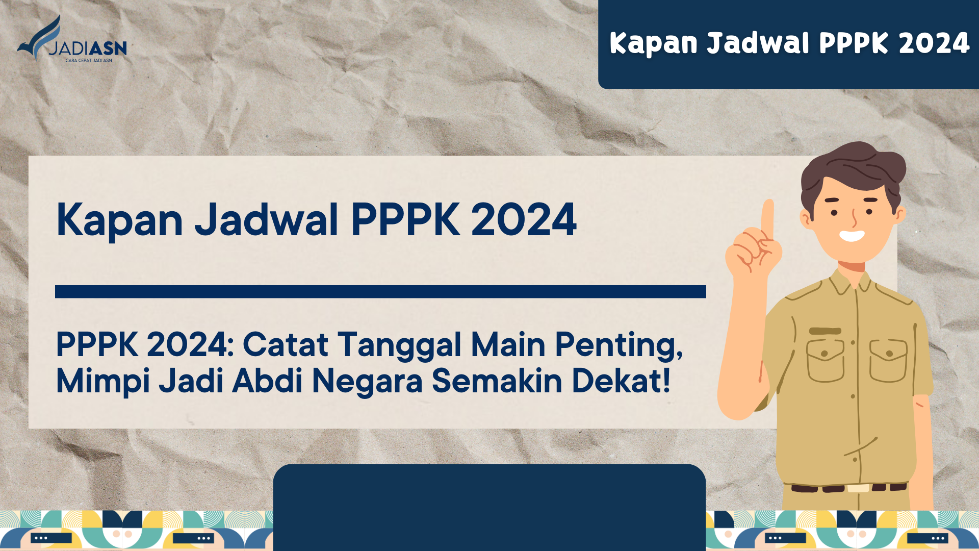 Kapan Jadwal PPPK 2024 - PPPK 2024: Catat Tanggal Main Penting, Mimpi ...