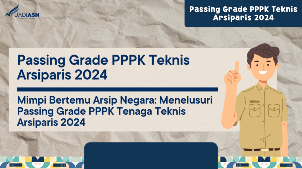 Passing Grade PPPK Teknis Arsiparis 2024