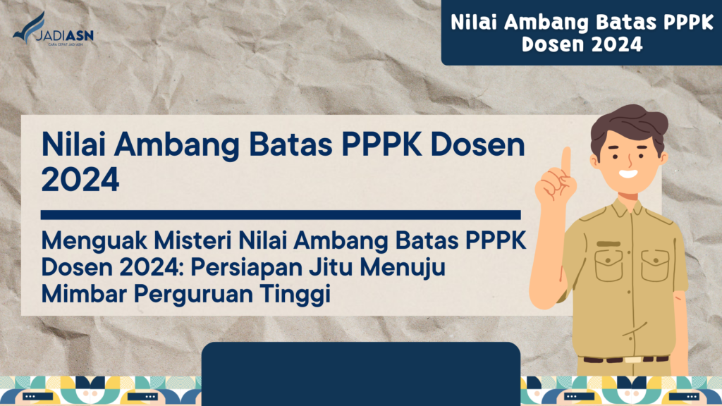 Nilai Ambang Batas PPPK Dosen 2024