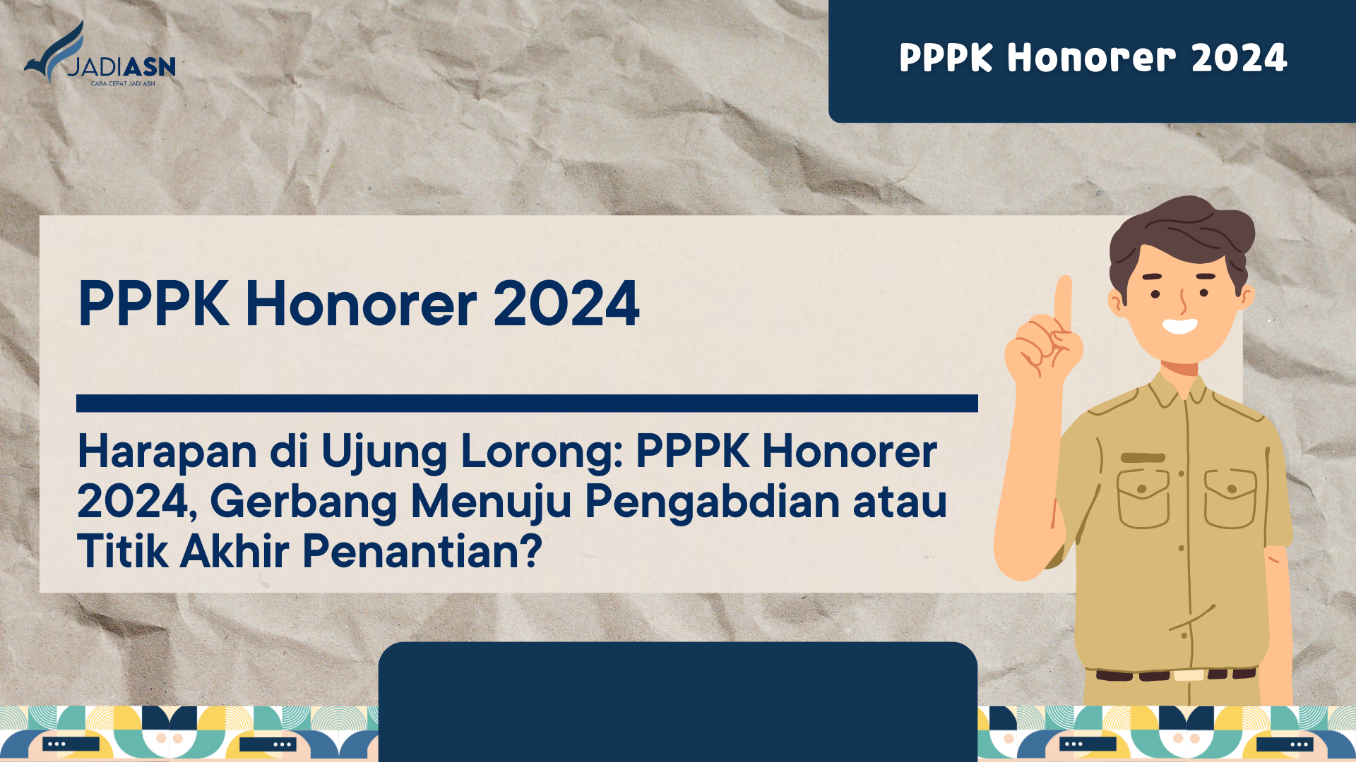 PPPK Honorer 2024 - Harapan Di Ujung Lorong: PPPK Honorer 2024, Gerbang ...