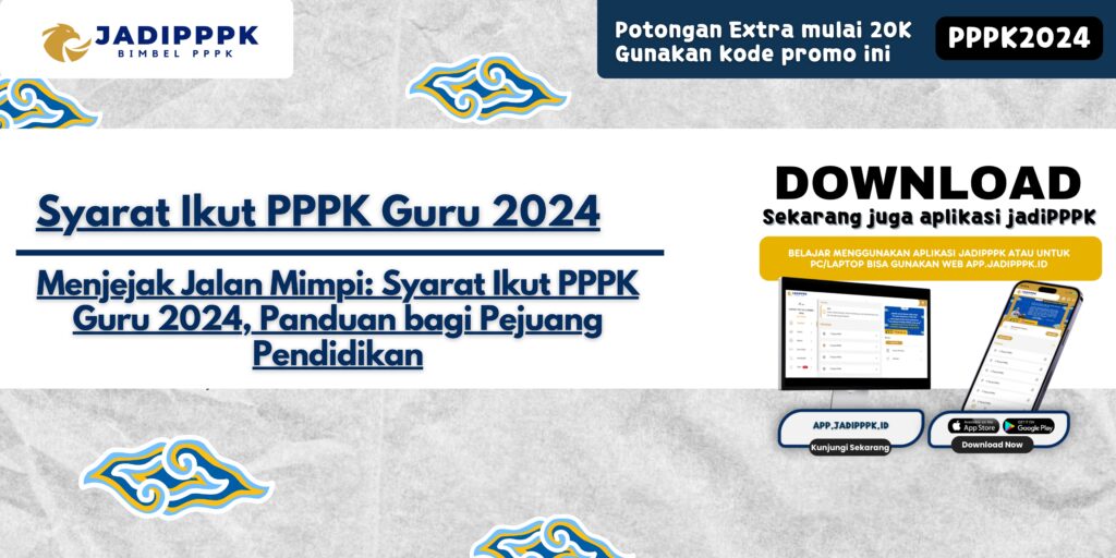 Syarat Ikut PPPK Guru 2024