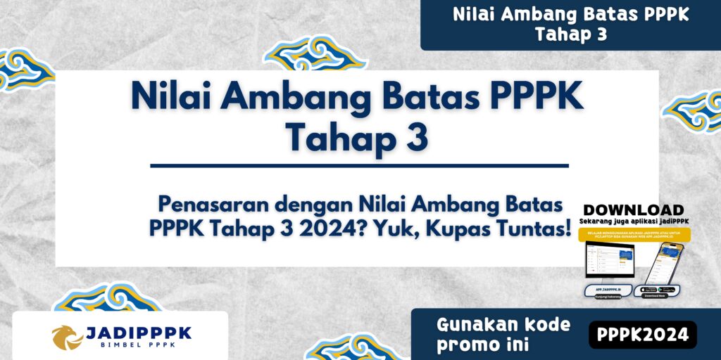 Nilai Ambang Batas PPPK Tahap 3