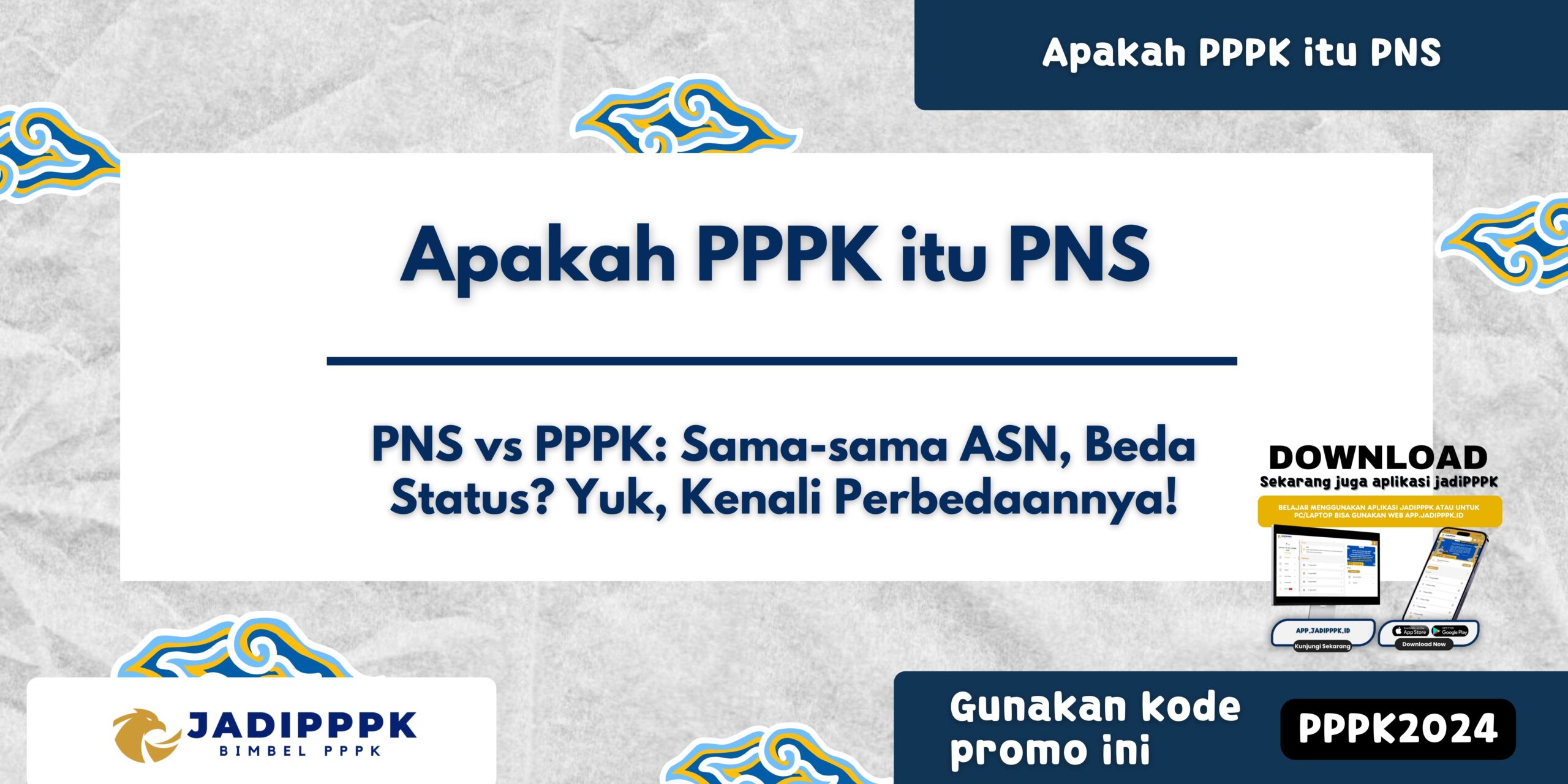 Apakah PPPK Itu PNS - PNS Vs PPPK: Sama-sama ASN, Beda Status? Yuk ...