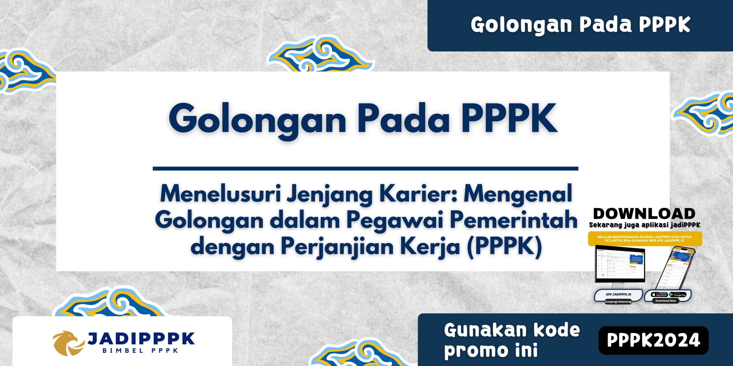 Golongan Pada Pppk Menelusuri Jenjang Karier Mengenal Golongan