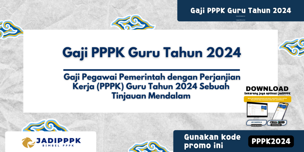 Gaji PPPK Guru Tahun 2024