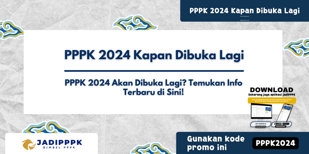 PPPK 2024 Kapan Dibuka Lagi