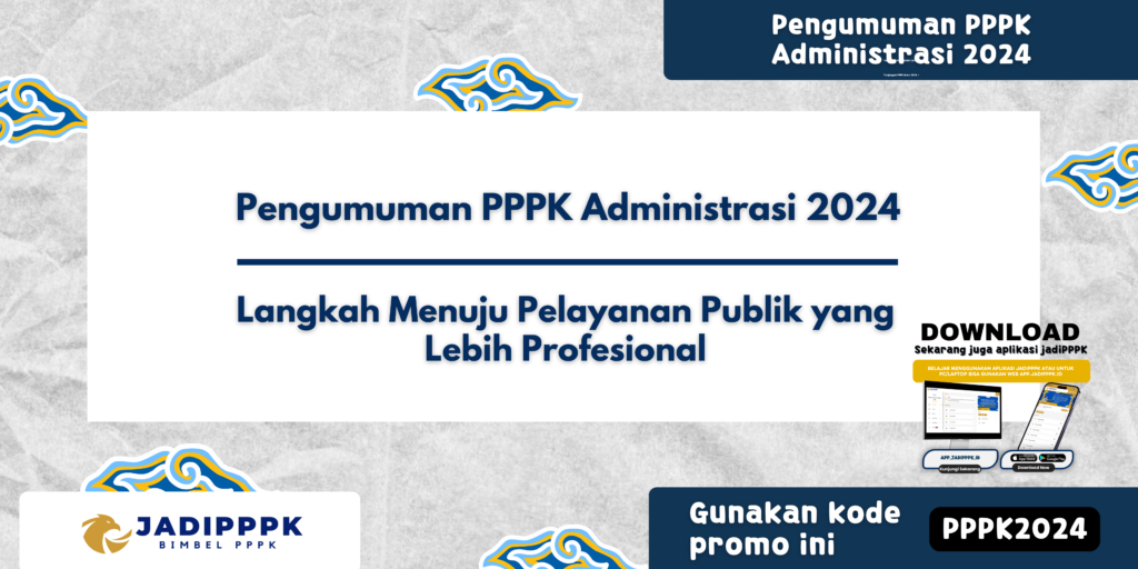 Pengumuman PPPK Administrasi 2024