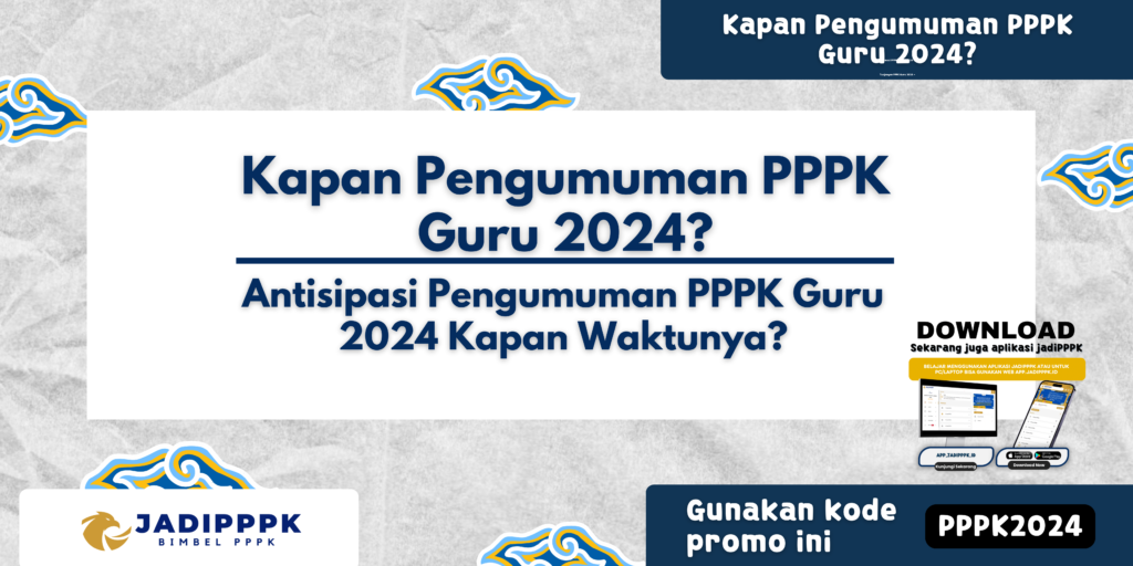 Kapan Pengumuman PPPK Guru 2024?