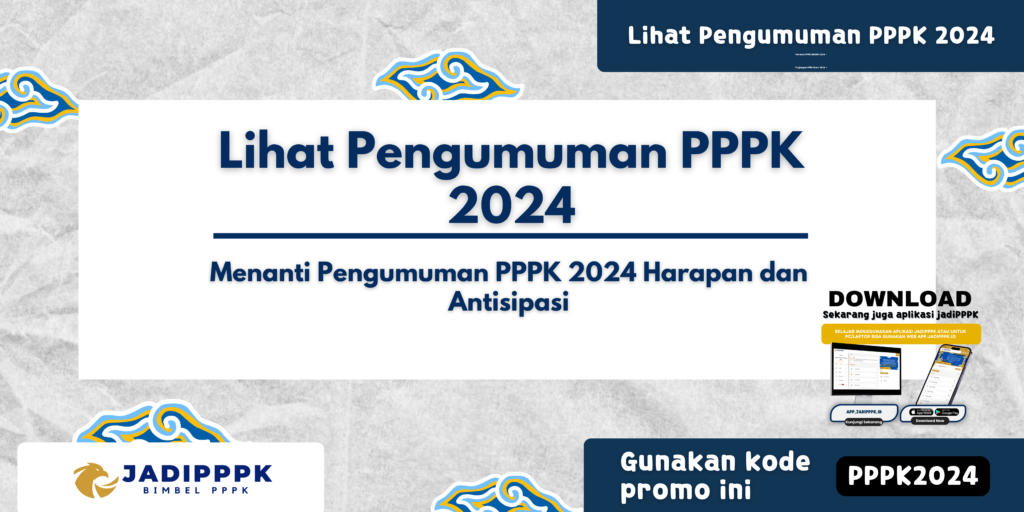 Lihat Pengumuman PPPK 2024