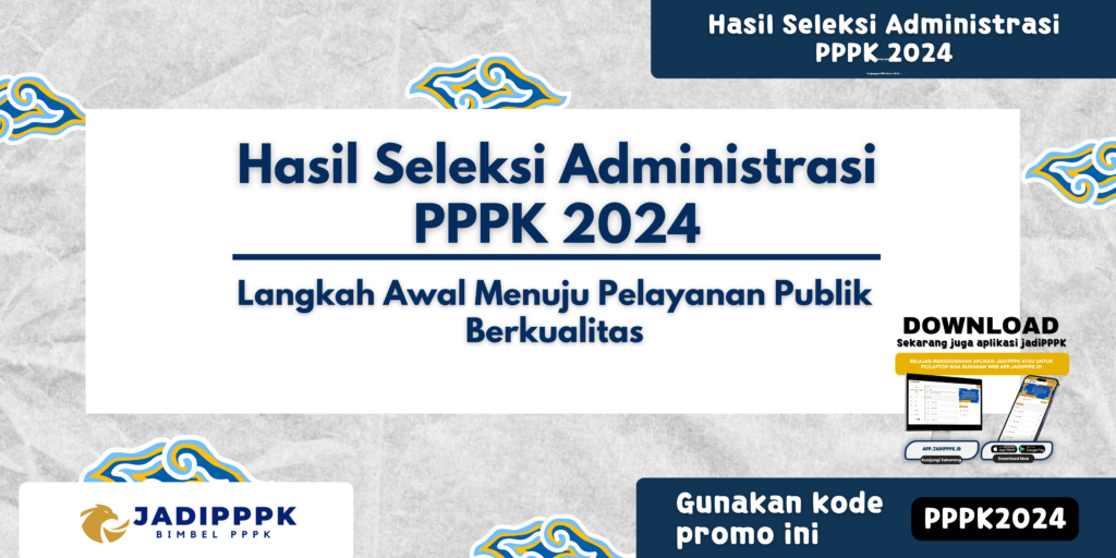 Hasil Seleksi Administrasi PPPK 2024