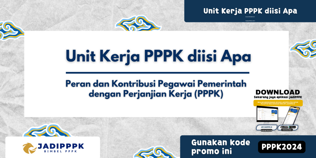 Unit Kerja PPPK diisi Apa