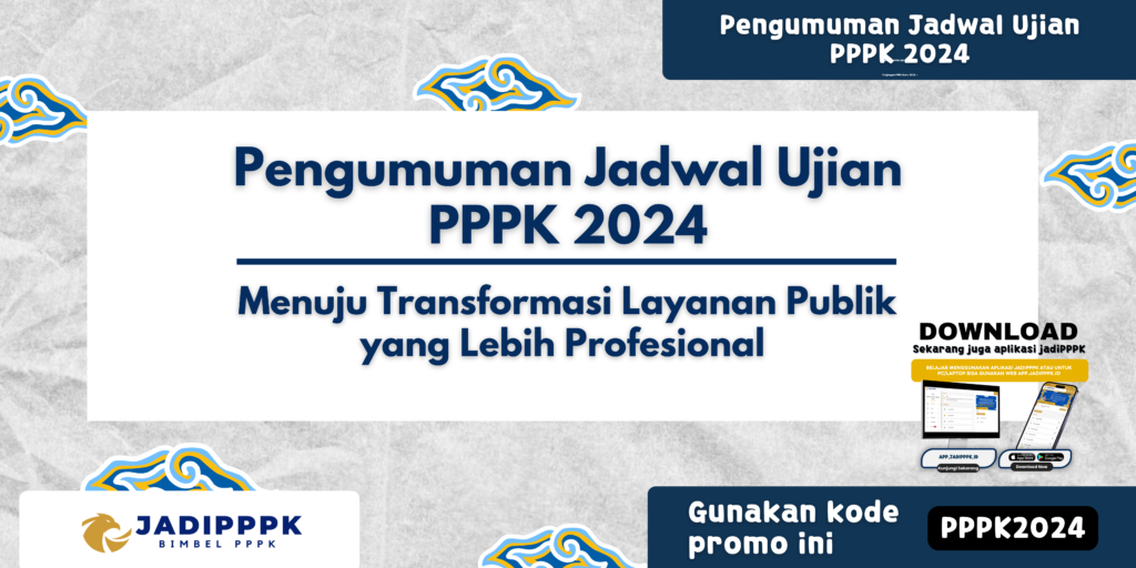 Pengumuman Jadwal Ujian PPPK 2024