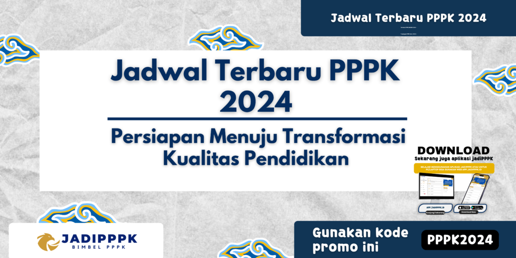 Jadwal Terbaru PPPK 2024