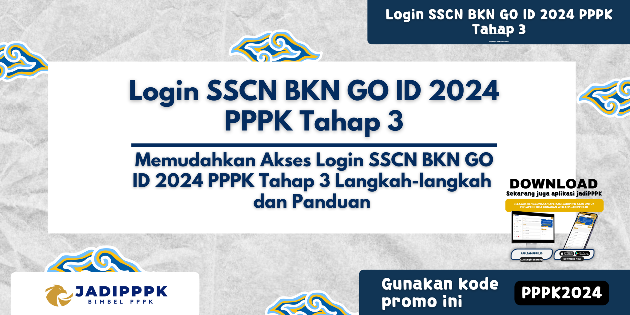 Login SSCN BKN GO ID 2024 PPPK Tahap 3 Memudahkan Akses Login