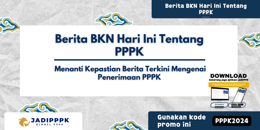 Berita BKN Hari Ini Tentang PPPK