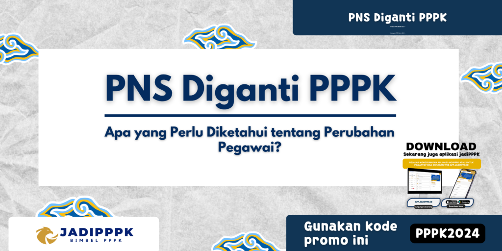 PNS Diganti PPPK