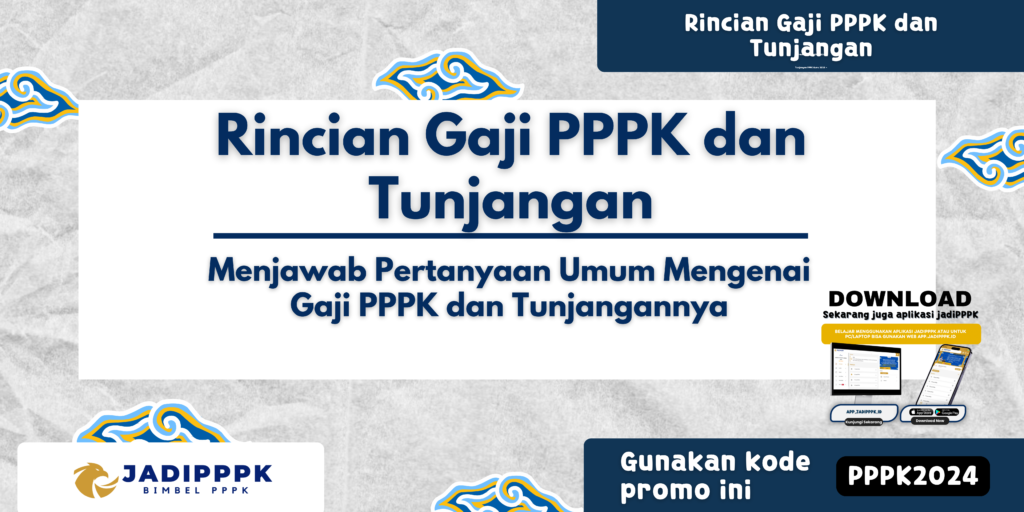 Rincian Gaji PPPK dan Tunjangan