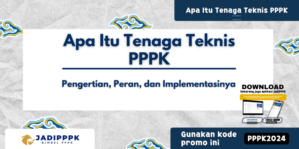 Apa Itu Tenaga Teknis PPPK