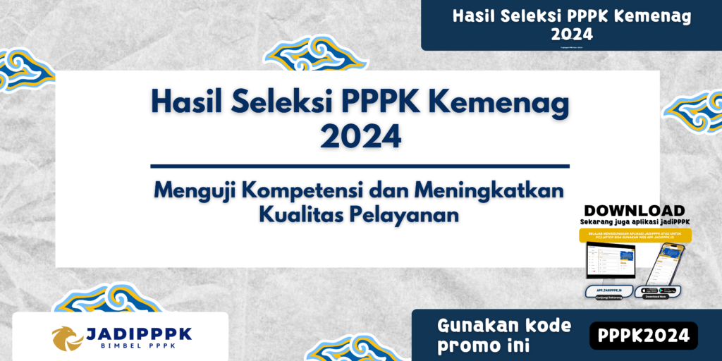 Hasil Seleksi PPPK Kemenag 2024