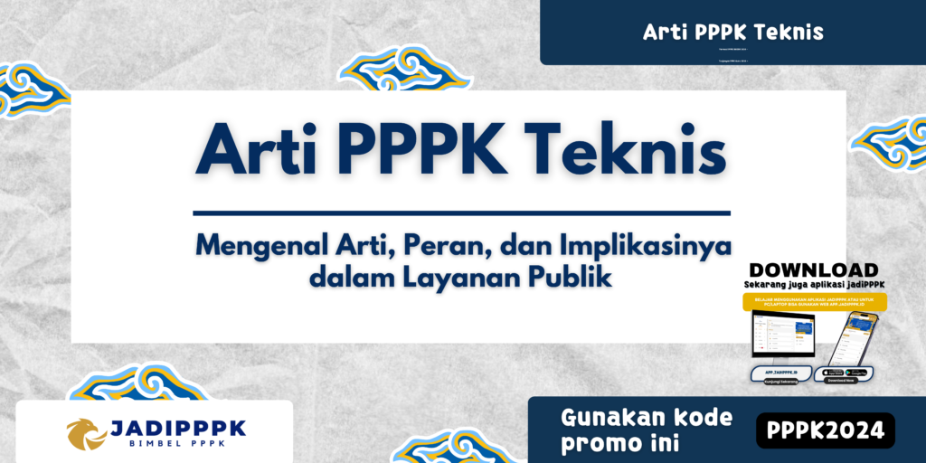 Arti PPPK Teknis