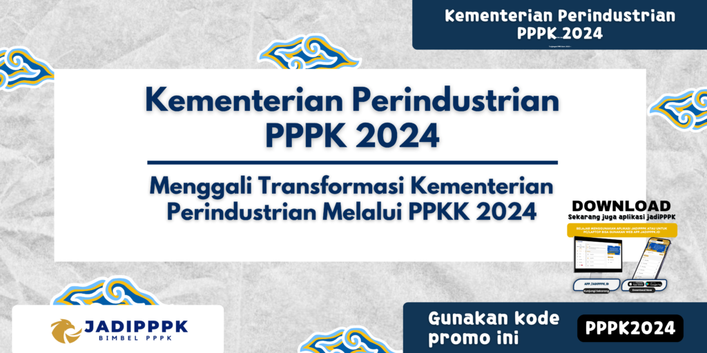 Kementerian Perindustrian PPPK 2024