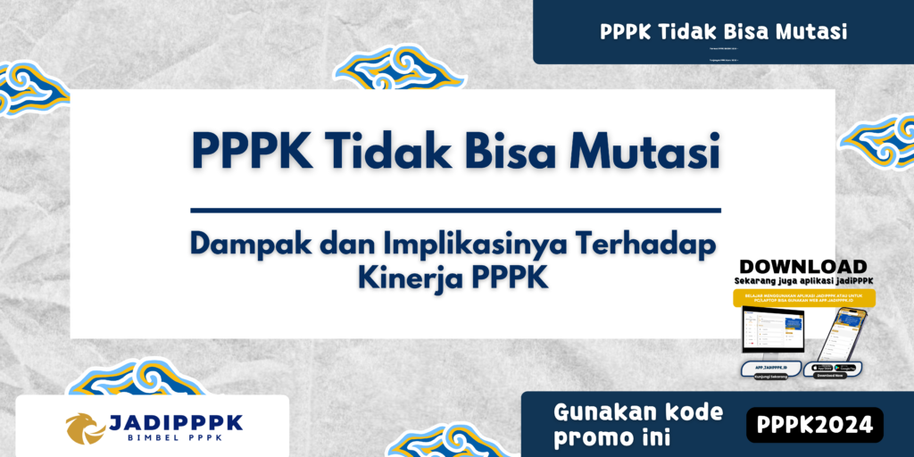 PPPK Tidak Bisa Mutasi