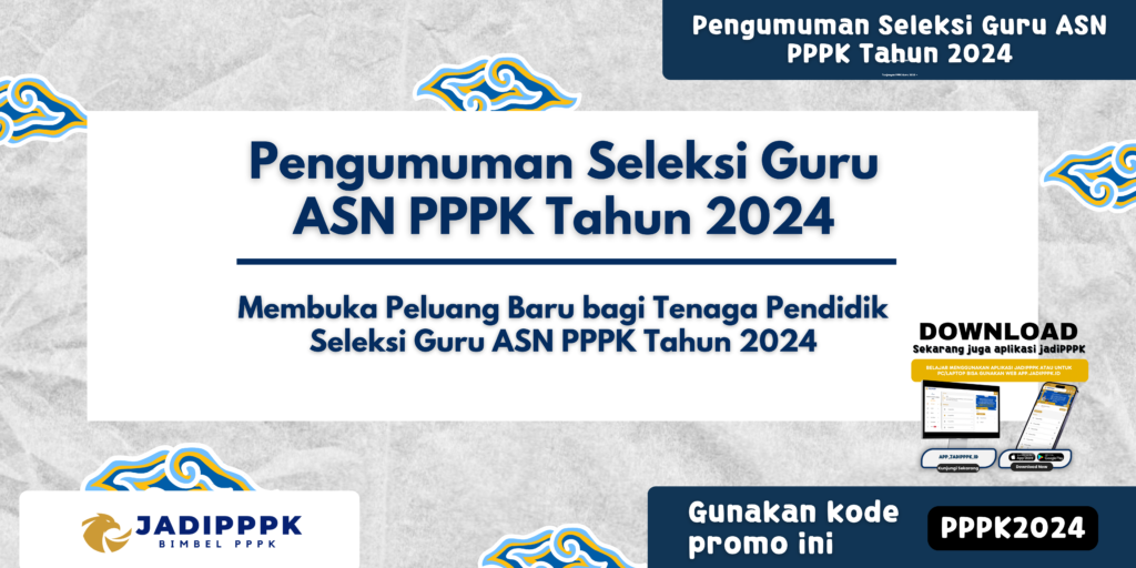 Pengumuman Seleksi Guru ASN PPPK Tahun 2024