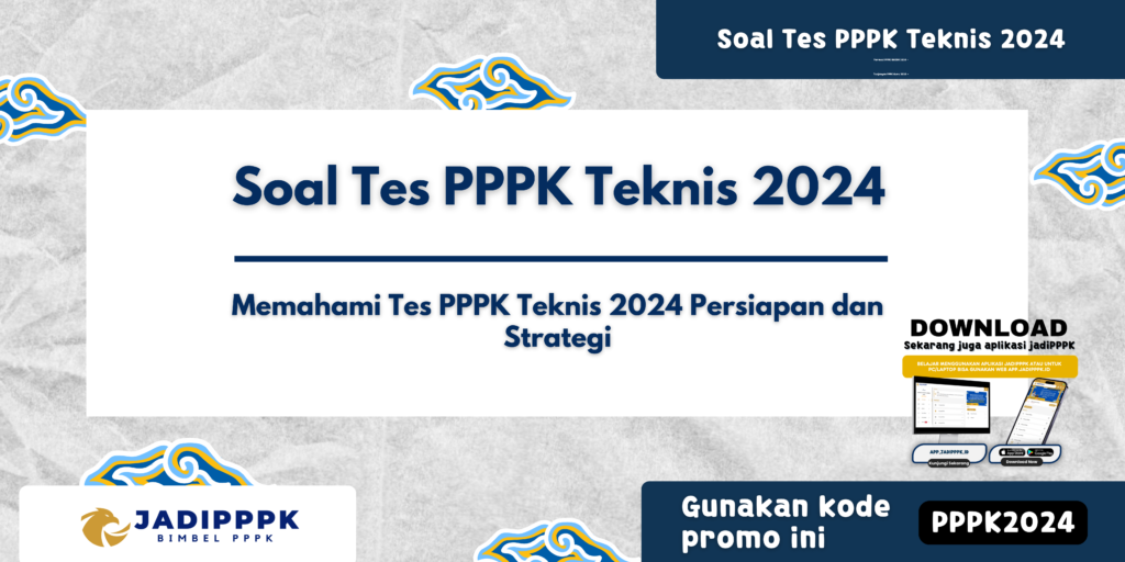 Soal Tes PPPK Teknis 2024