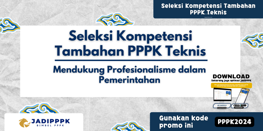 Seleksi Kompetensi Tambahan PPPK Teknis