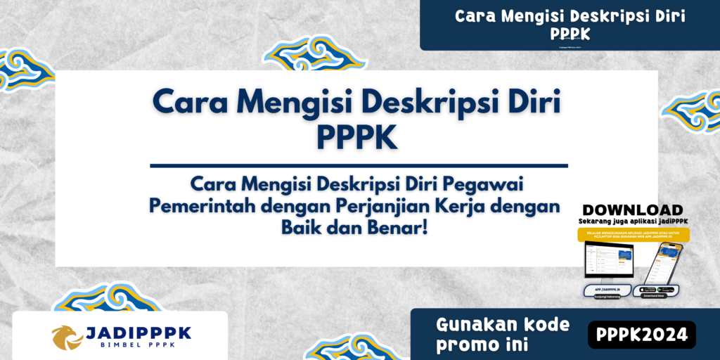 Cara Mengisi Deskripsi Diri PPPK