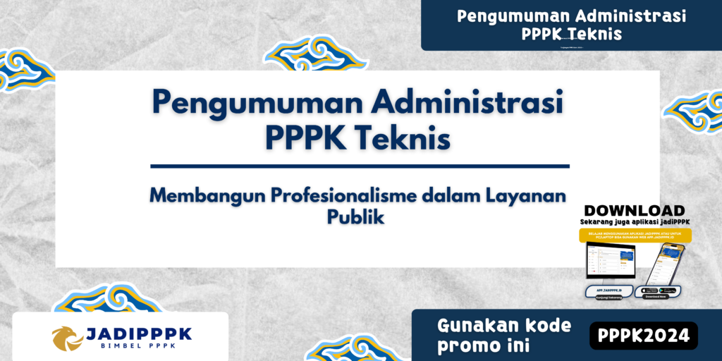 Pengumuman Administrasi PPPK Teknis