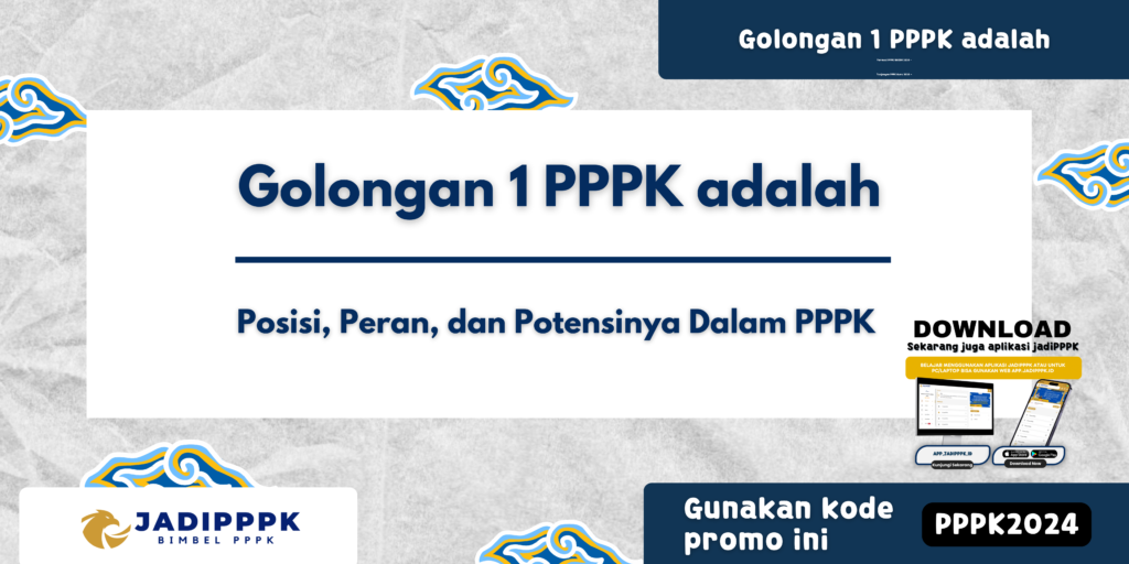 Golongan 1 PPPK adalah