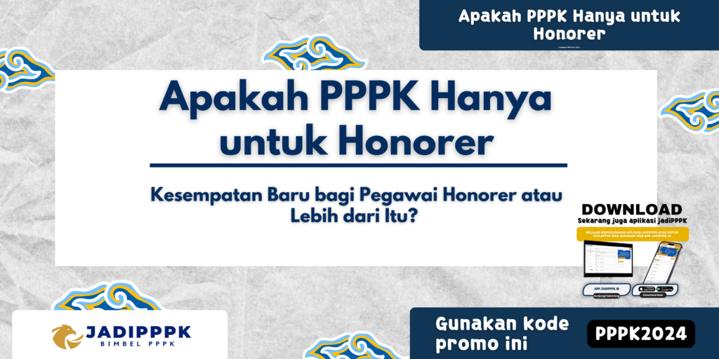 Apakah PPPK Hanya untuk Honorer