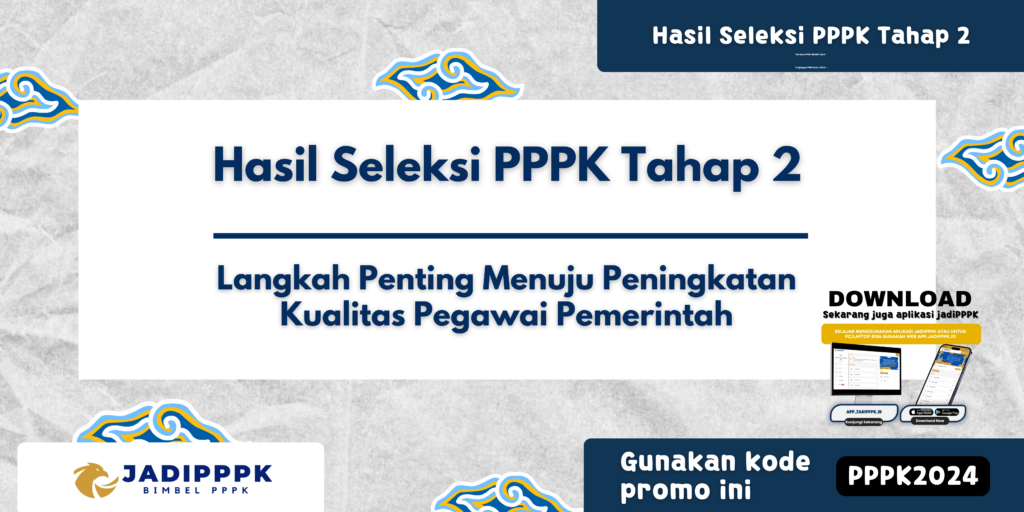 Hasil Seleksi PPPK Tahap 2