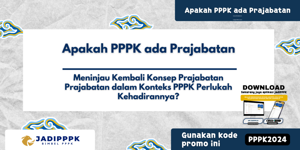 Apakah PPPK ada Prajabatan