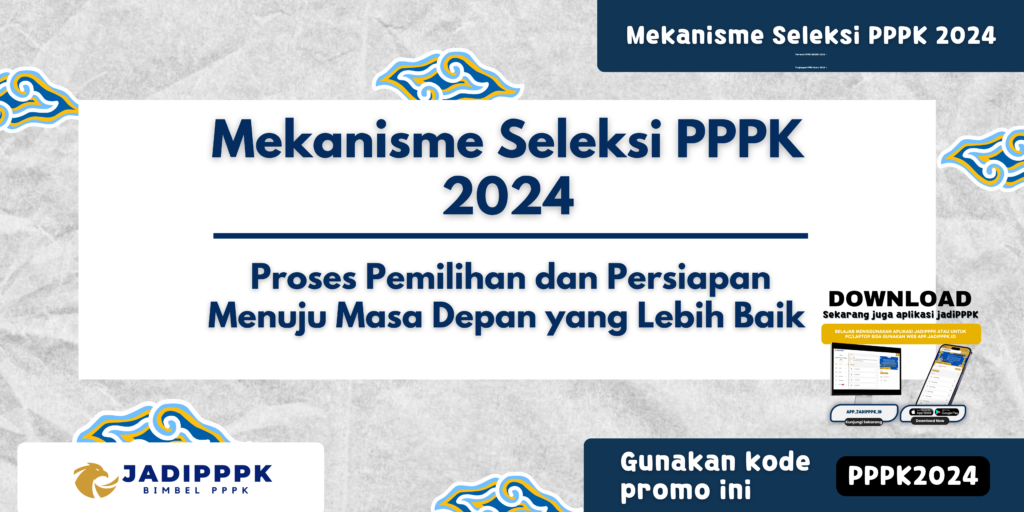 Mekanisme Seleksi PPPK 2024