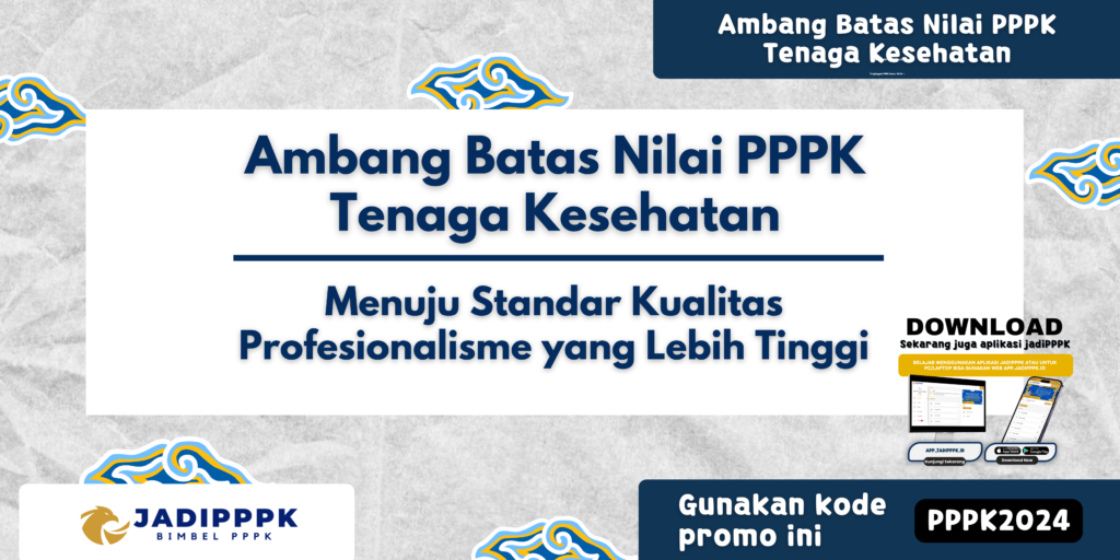 Ambang Batas Nilai PPPK Tenaga Kesehatan