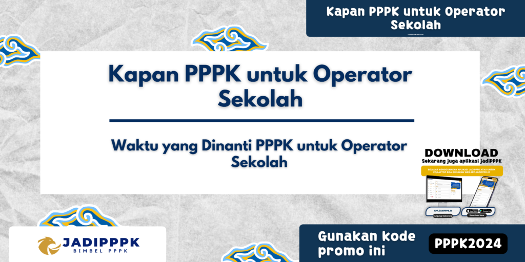 Kapan PPPK untuk Operator Sekolah