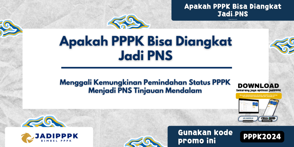 Apakah PPPK Bisa Diangkat Jadi PNS