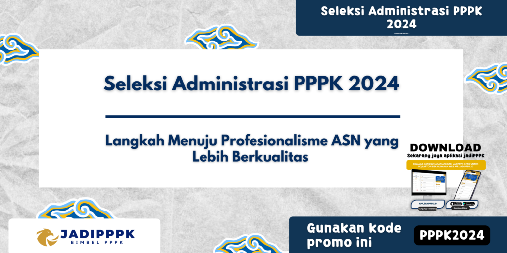 Seleksi Administrasi PPPK 2024