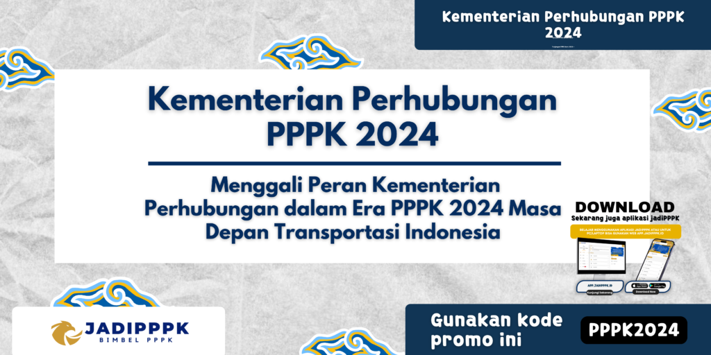 Kementerian Perhubungan PPPK 2024