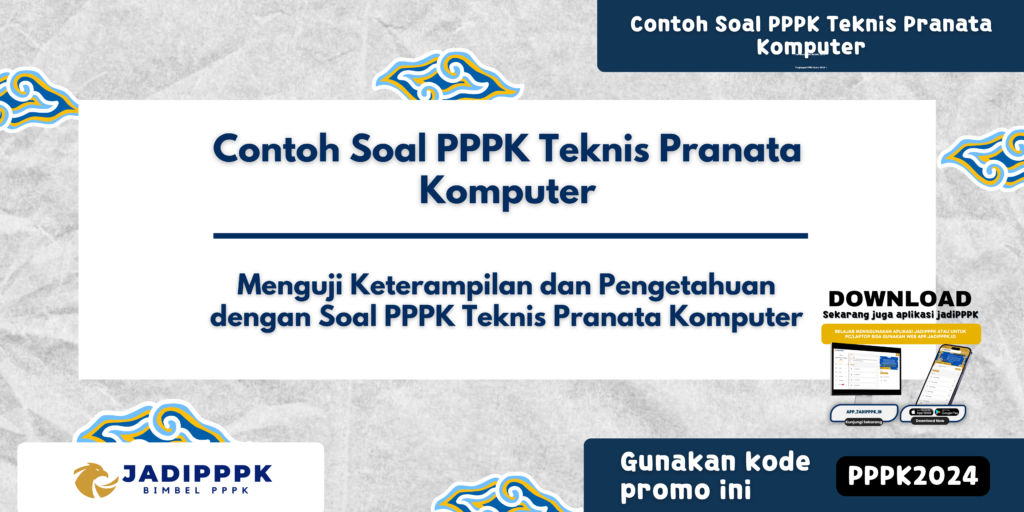 Contoh Soal PPPK Teknis Pranata Komputer