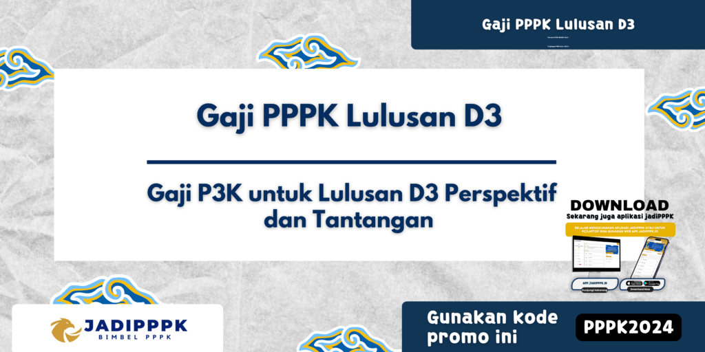 Gaji PPPK Lulusan D3