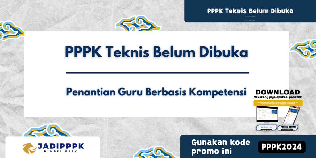 PPPK Teknis Belum Dibuka